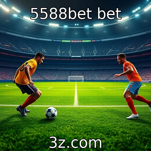 5588bet bet