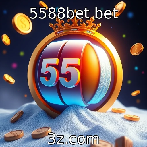 5588bet bet
